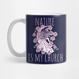 Nature is my church Mug